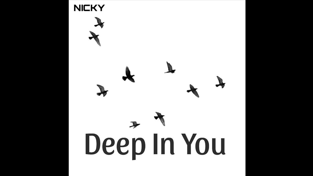 Nicky - Deep In You