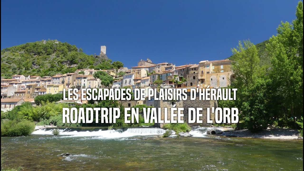 Les Escapades de Plaisirs d'Hérault #14 - Escapade en vallée de l'Orb