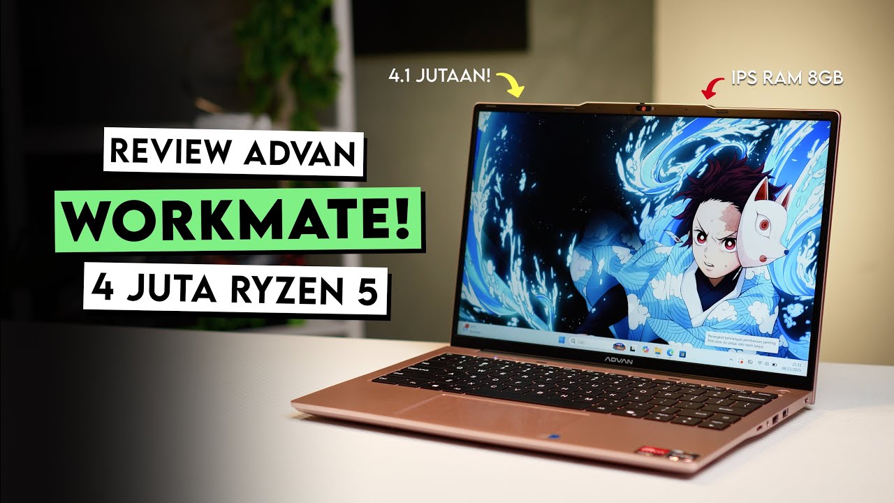 Review Advan Workmate - 4 Jutaan, Ryzen 5, IPS FHD Cuyy!!