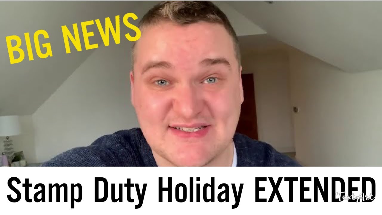 Stamp Duty Holiday Extended Until End of June - My Thoughts