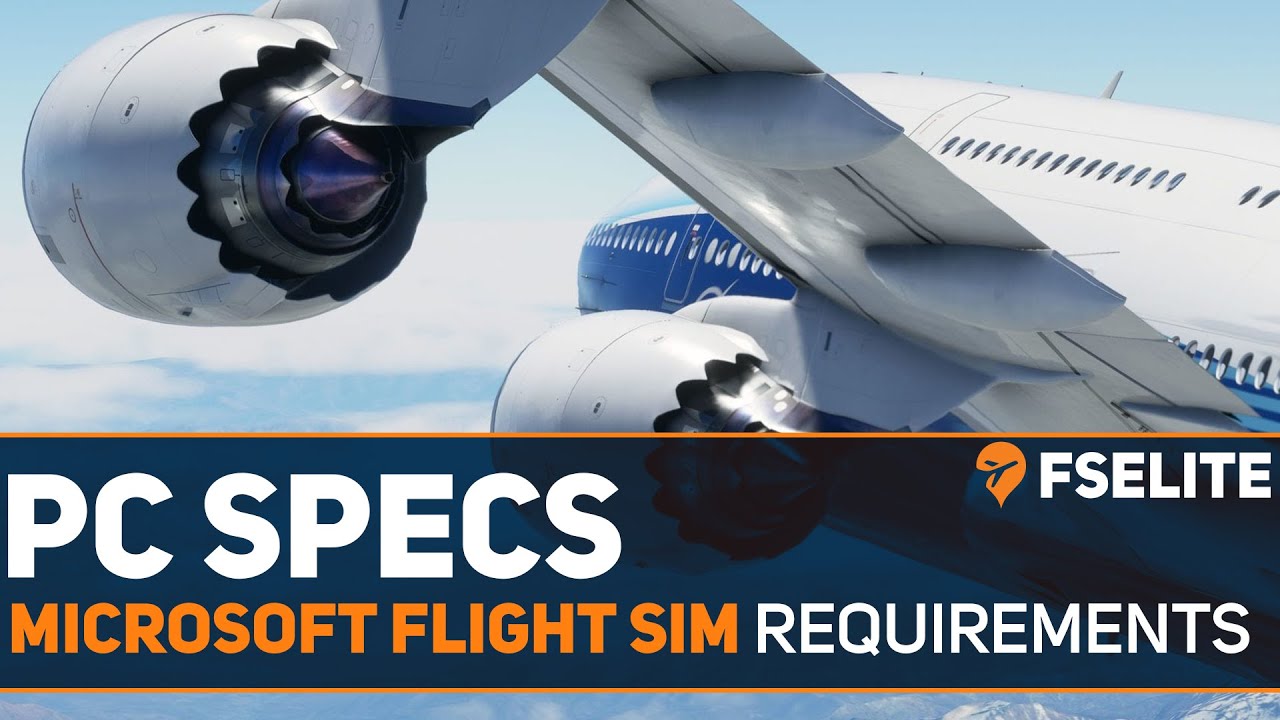 Microsoft Flight Simulator - PC Specs Revealed #fs2020