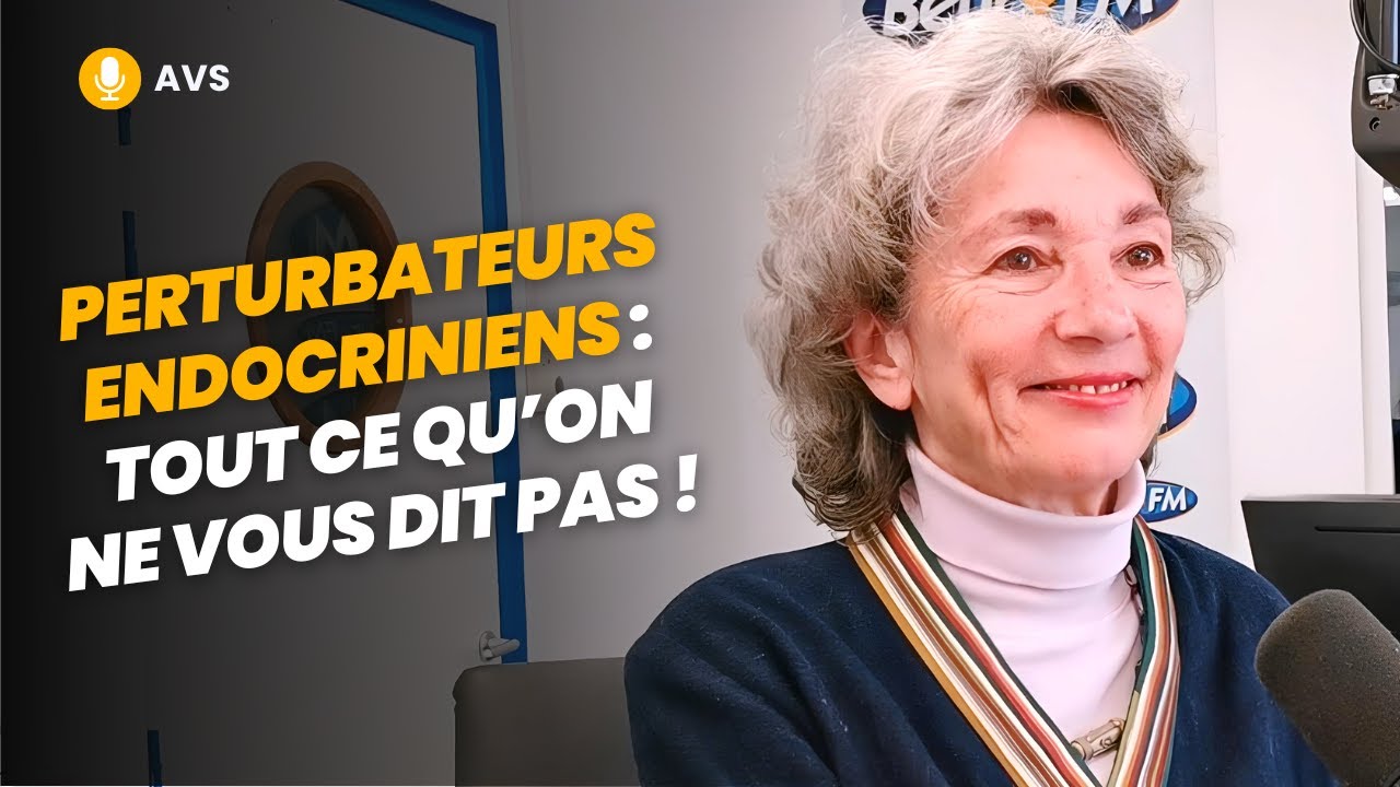 [AVS] Perturbateurs endocriniens : tout ce qu’on ne vous dit pas ! - Corinne Lalo