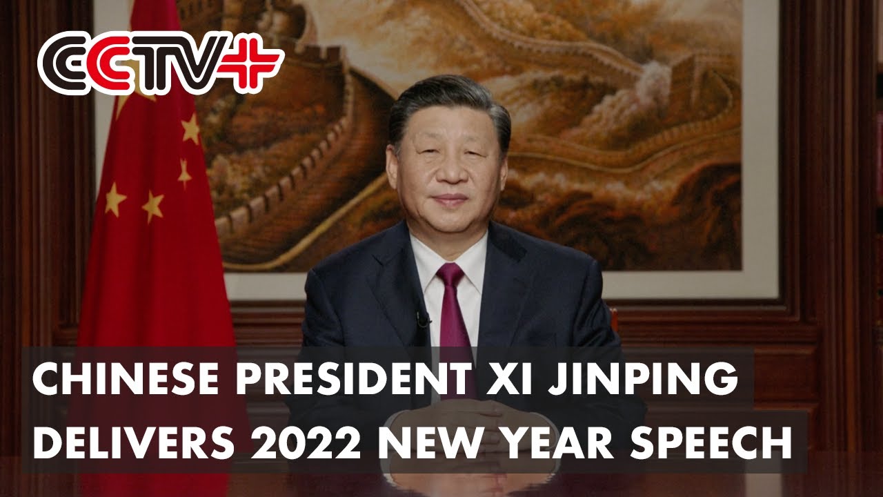 Chinese President Xi Jinping Delivers 2022 New Year Speech