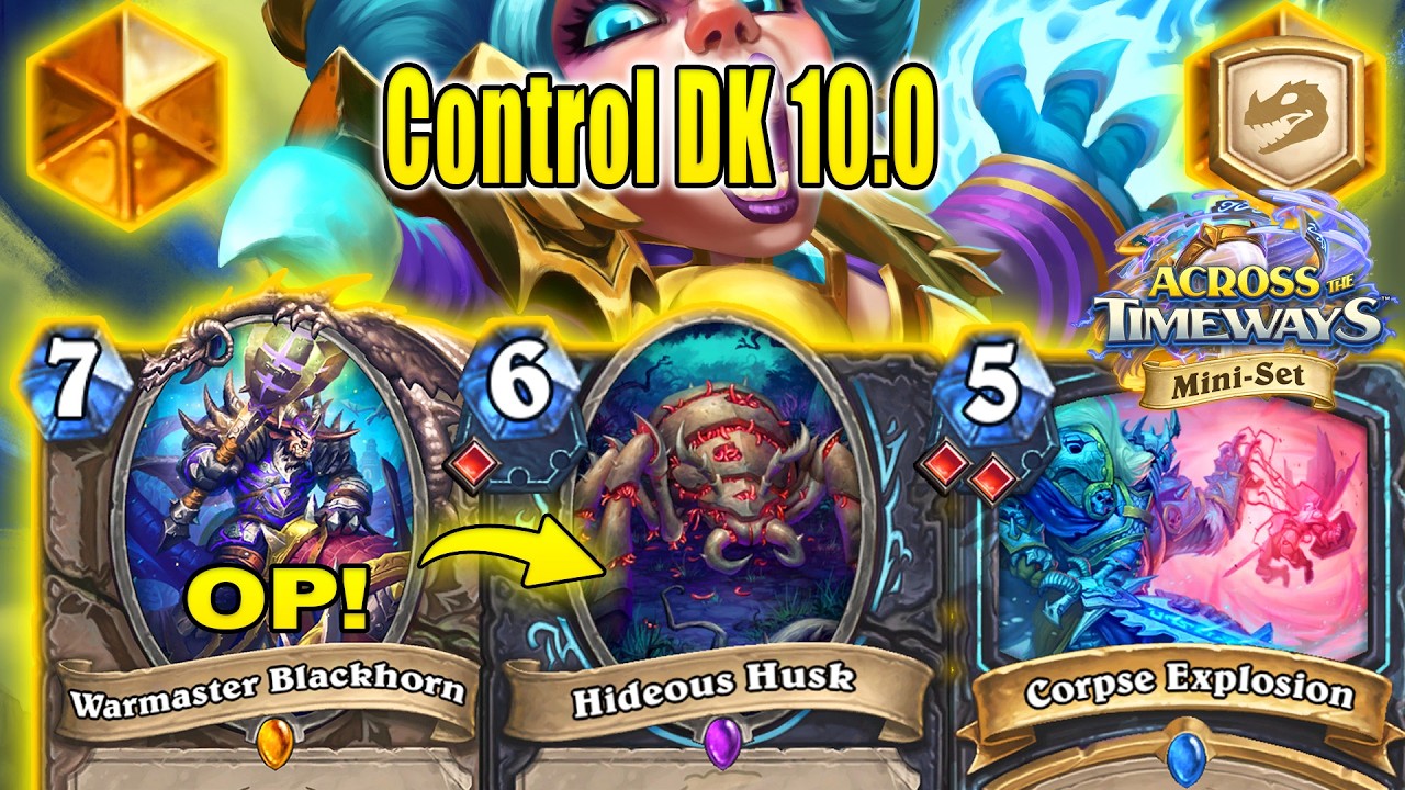 NEW Powerful Legendary in My Control DK 10.10 Deck At Across the Timeways Min-Set | Hearthstone