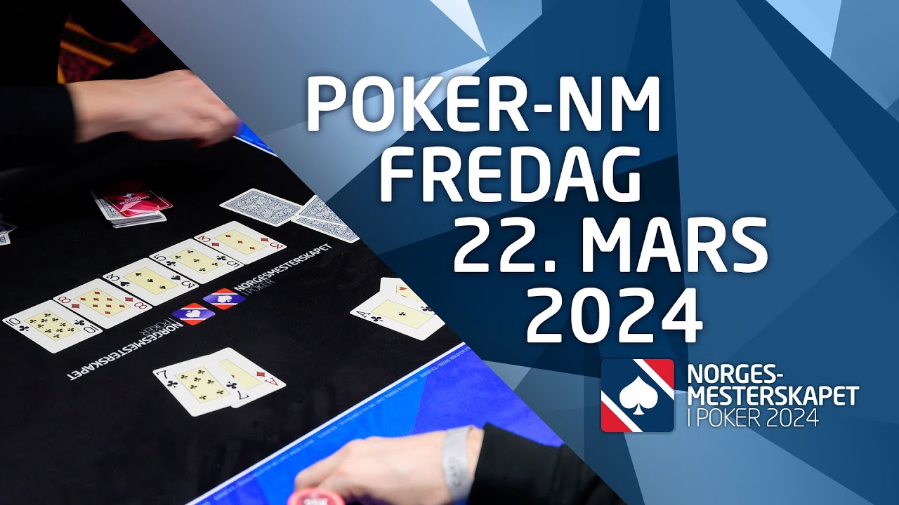 POKERNM24 E6: Dag 4 av Main Event, vi spiller ned til finalebord.