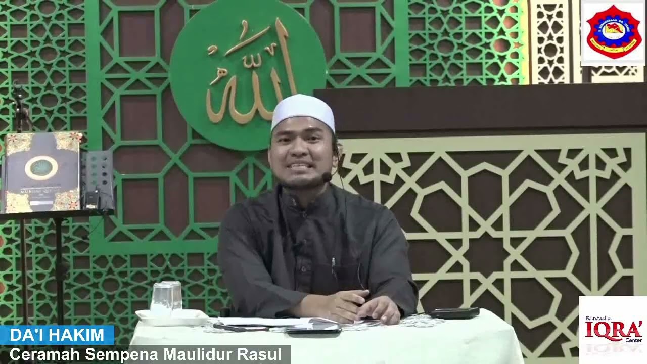 -CERAMAH SEMPENA MAULIDUR RASUL- BERSAMA DA'I HAKIM