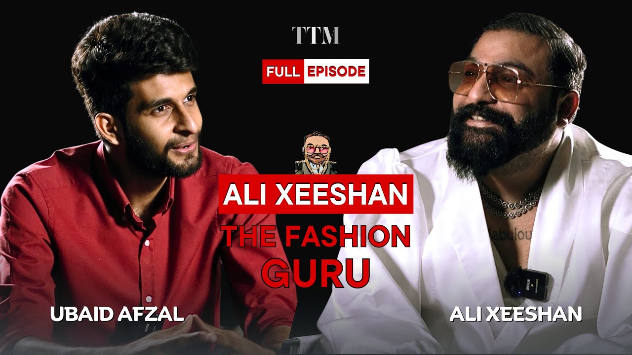 Ali Xeeshan | Fashion Designer | Full Episode | Talk That Matters | Ubaid Afzal