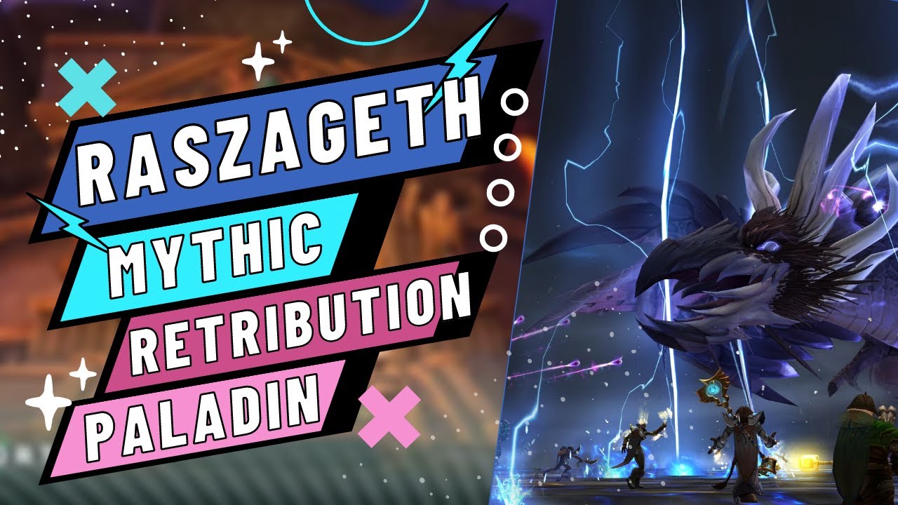 VOI Mythic Raszageth kill - Retribution Paladin POV (Asylium)