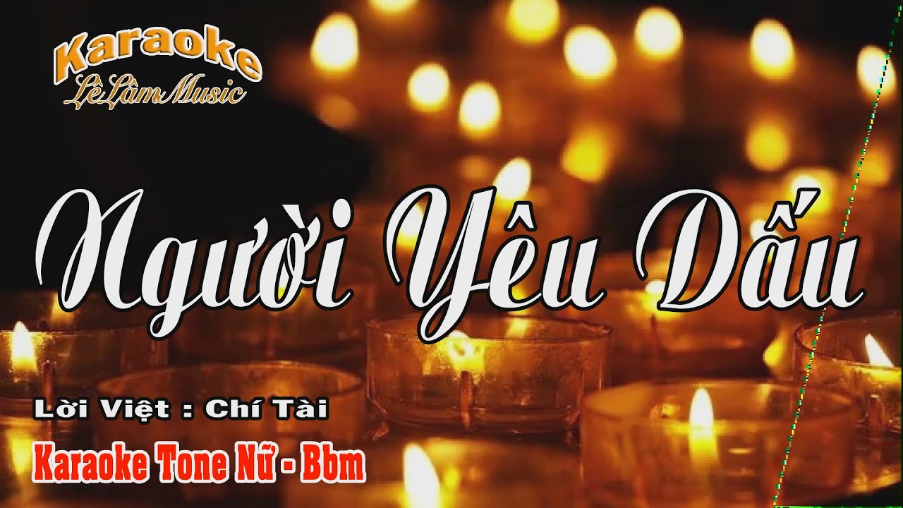 Karaoke - NGƯỜI YÊU DẤU - Tone Nữ | Lê Lâm Music