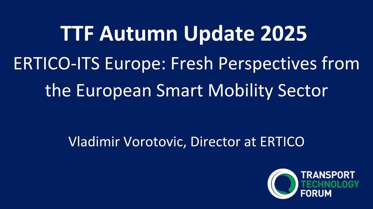 TTF Autumn Update 2025: ERTICO-ITS Europe