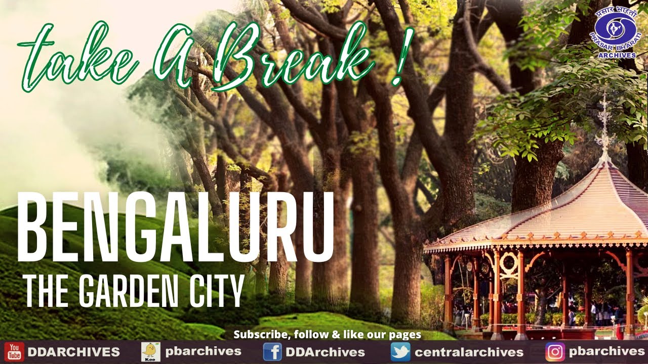The Garden City (Bengaluru) | Take A Break | Episode 9