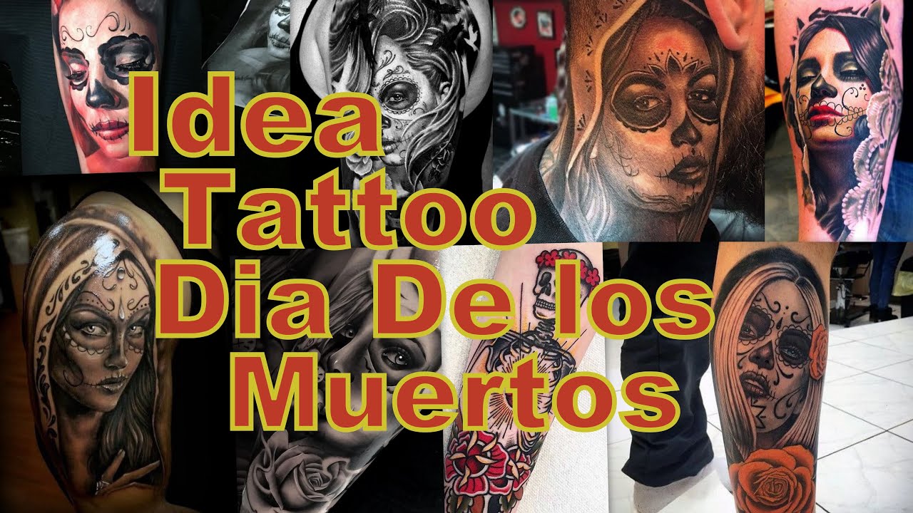 Best Idea Tattoo Dia De Los Muertos