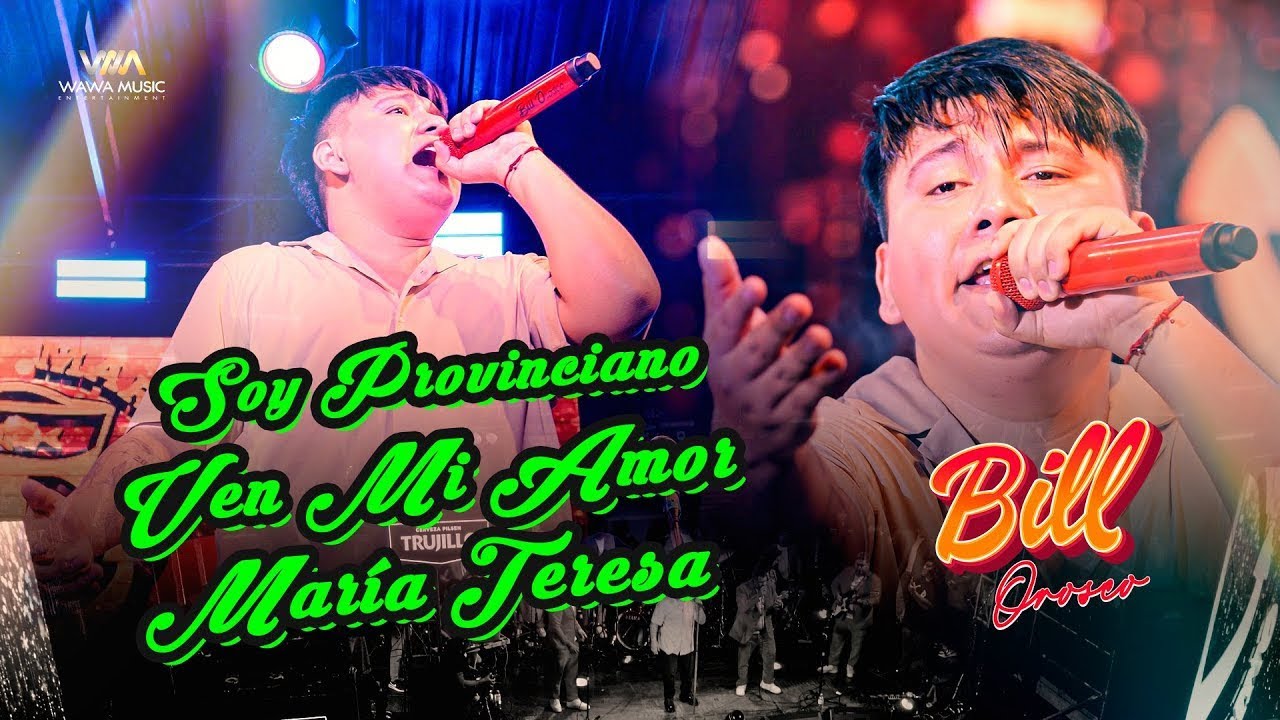 Soy Provinciano / Ven Mi Amor / María Teresa - Bill Orosco (En Concierto 2025)