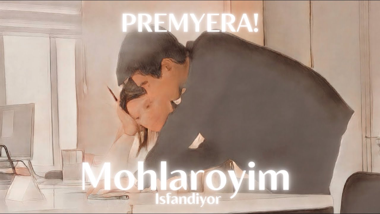 Isfandiyor - Mohlaroyim… (Premyera 2024) | Исфандиёр - Мохларойим… (Премьера 2024)