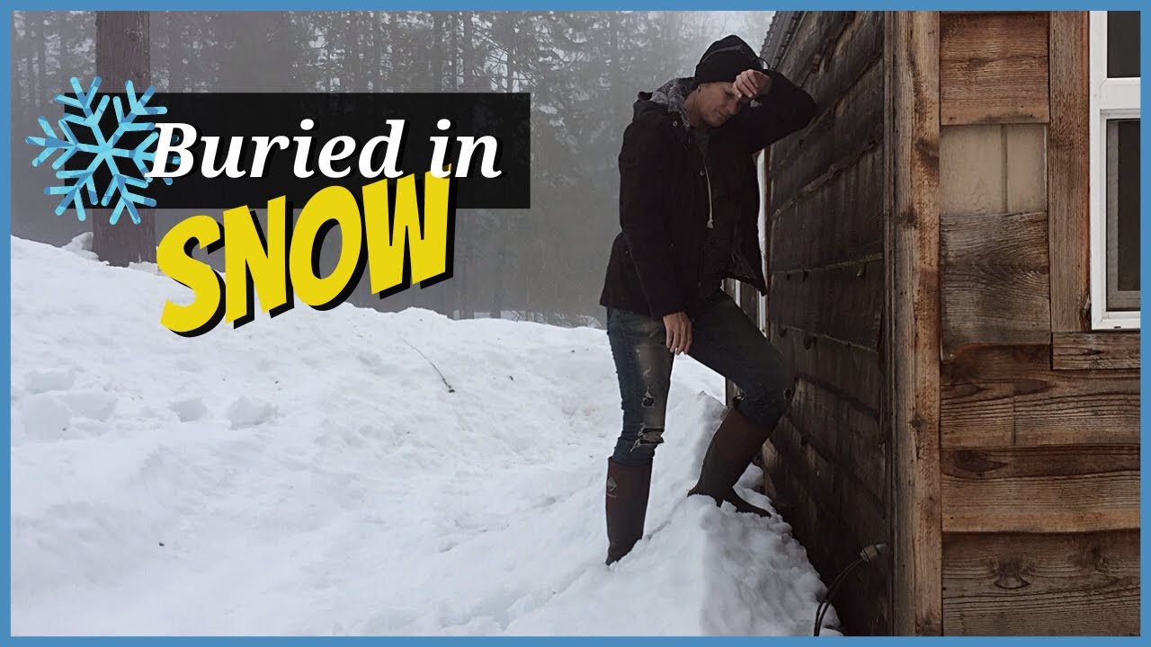 Cabin Getting Buried with Snow! Life in North Idaho Winter!