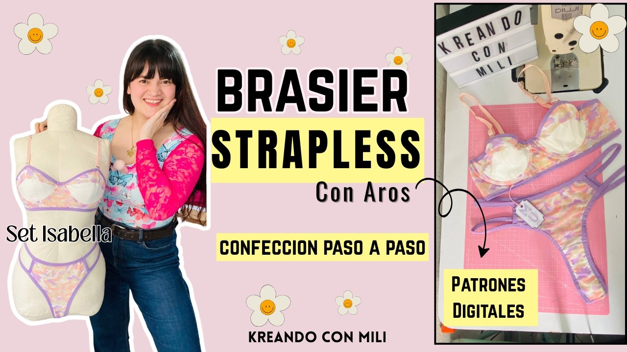 TUTORIAL: BRASIER STRAPLESS CON AROS (Confección paso a paso + PATRONES DIGITALES)