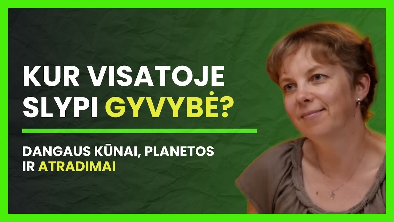 Kaip atsiskleidžia visatos paslaptys? Astrofizikė Renata Minkevičiūtė