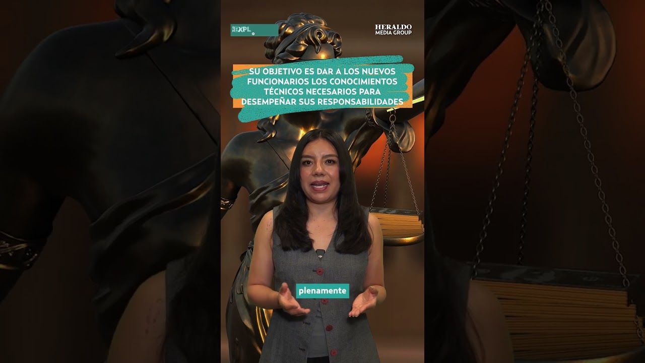 Nuevo Poder Judicial en M&eacute;xico: &iquest;Cu&aacute;ndo comienza a operar? | Te lo Explicamos