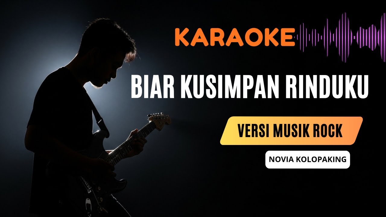 Biar Kusimpan Rinduku - Novia Kolopaking | Karaoke Rock Full Musik Tanpa Vokal