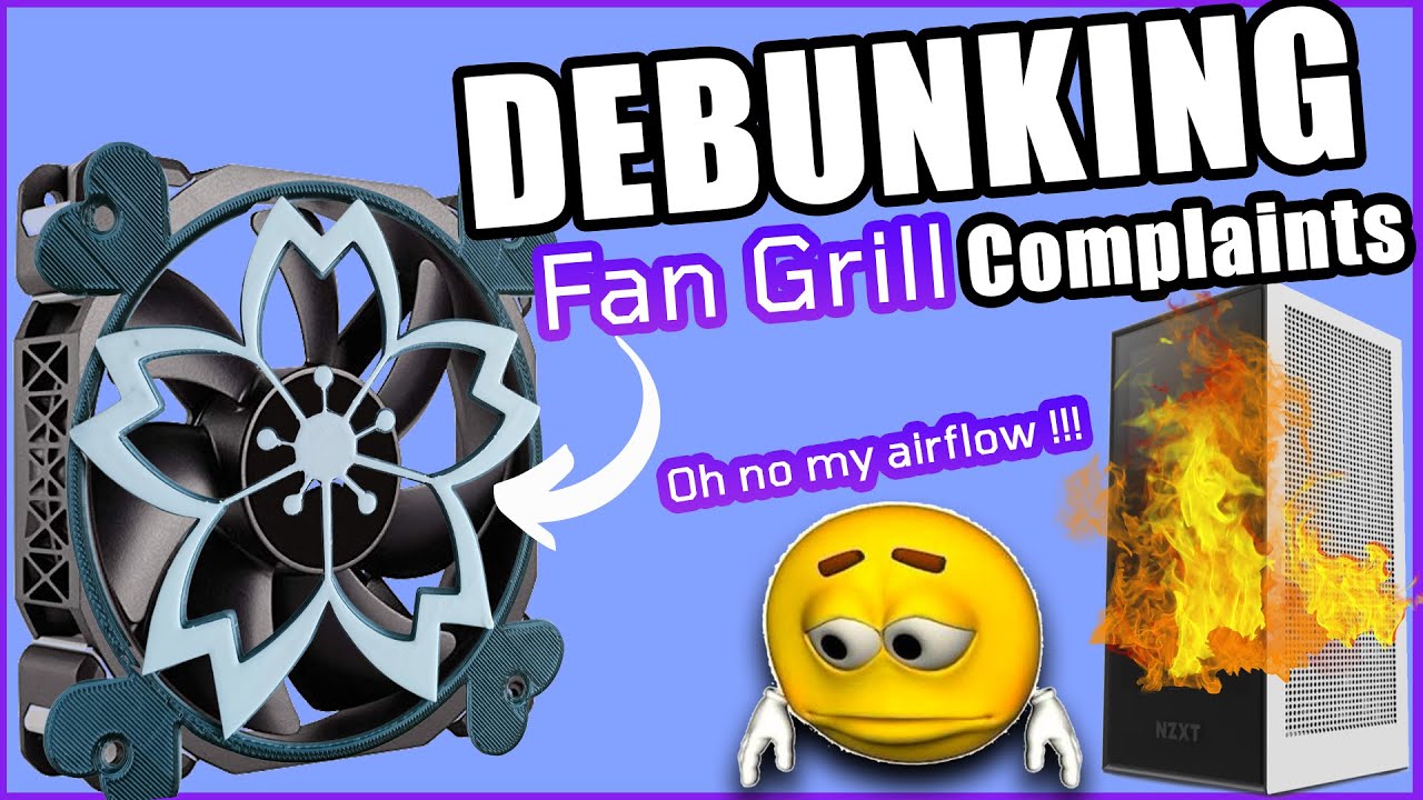Custom PC Fan Grills | Debunking Complaints !