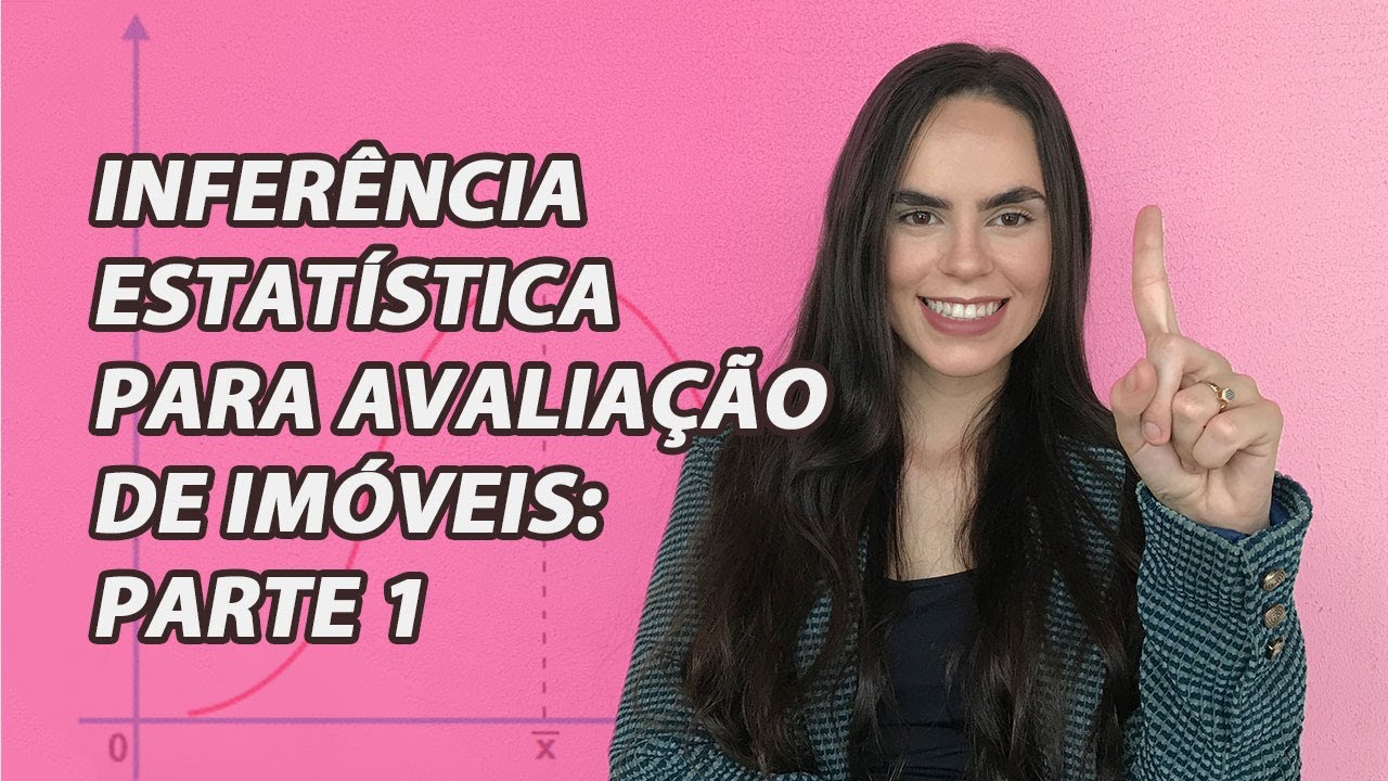 Aula #65 Conceitos básicos de Estatística para Avaliação de Imóveis