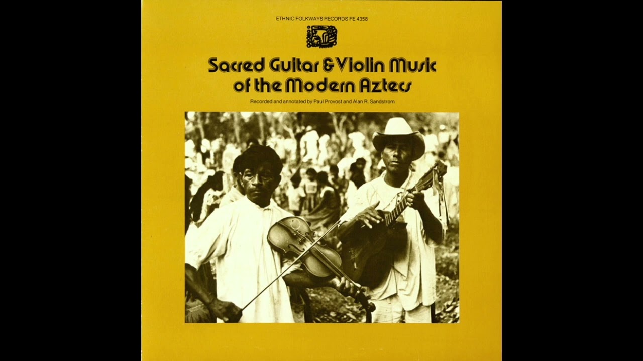 Sacred Guitar and Violin of the Modern Aztecs