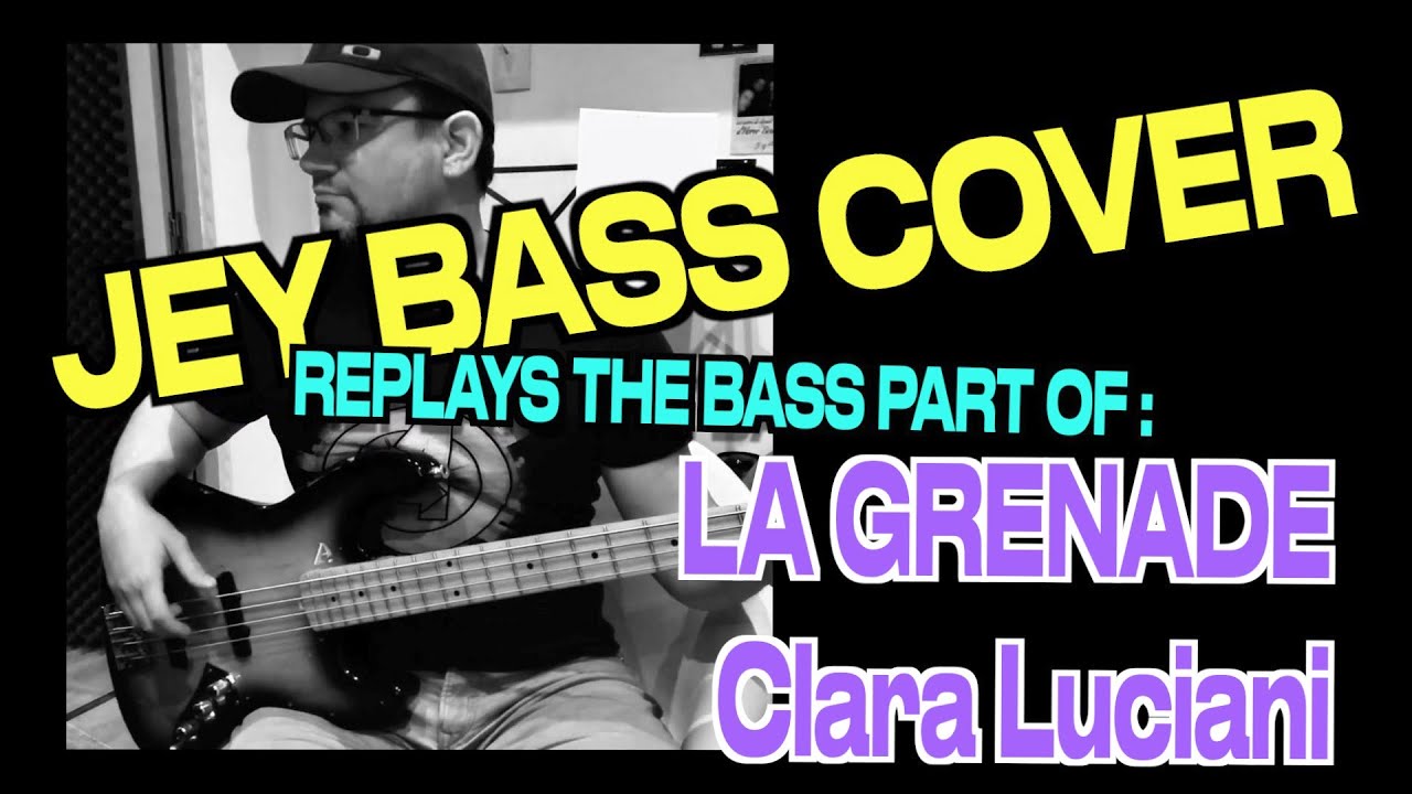 La Grenade / Clara Luciani / Bass Cover (+ bass score)