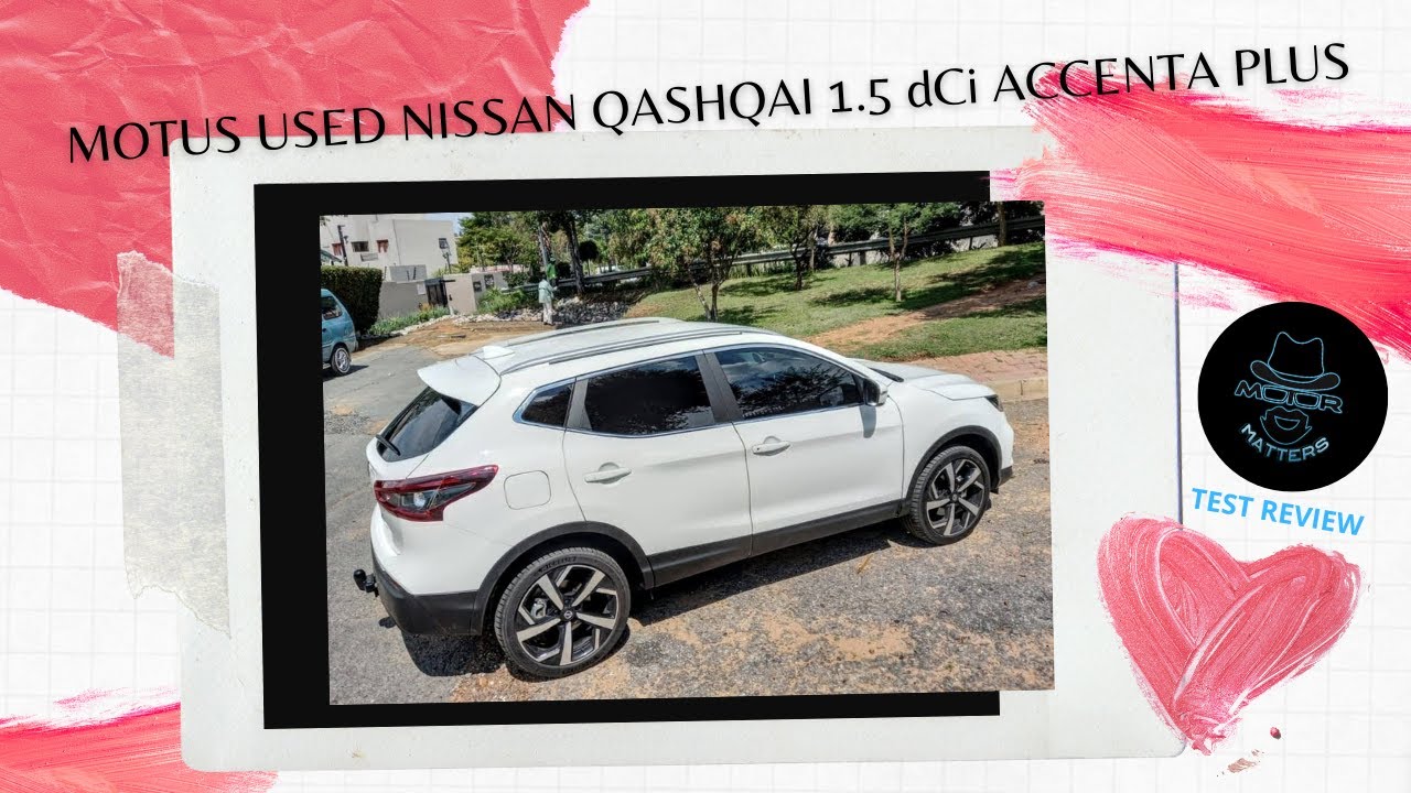 Motus Used Nissan Qashqai 1.5dCi Accenta Plus Test Review