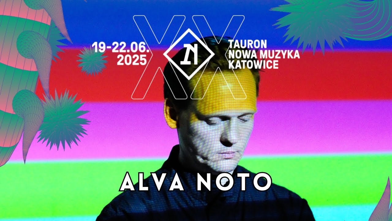 ALVA NOTO - TAURON NOWA MUZYKA KATOWICE 2025