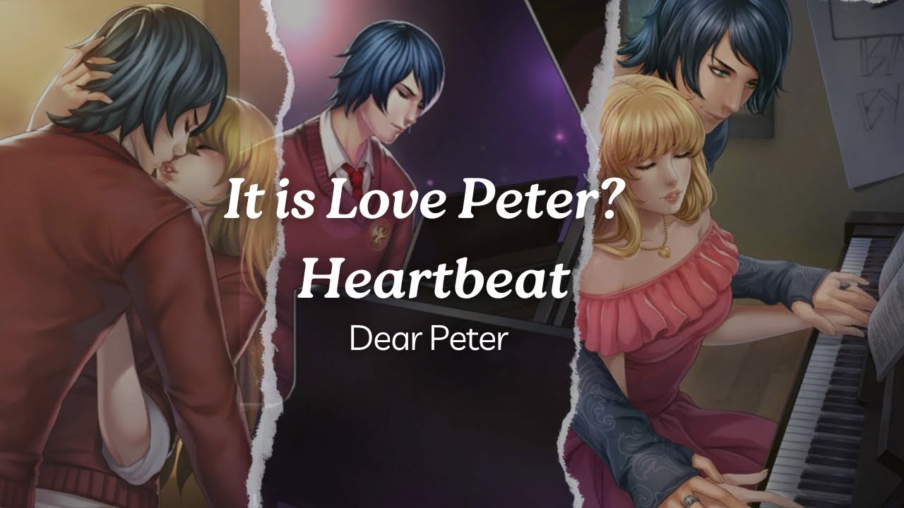 is it love? Peter - Heartbeat