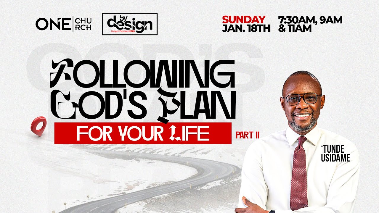 Following God's Plan for Your Life II ||Tunde Usidame || 18TH JAN, 2026 || OneChurch || 2nd Service