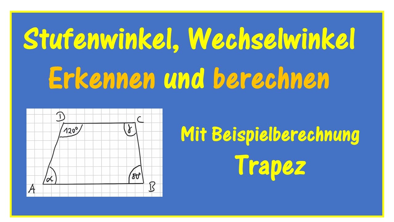 Was sind Stufenwinkel und Wechselwinkel? Wie erkennt man sie?