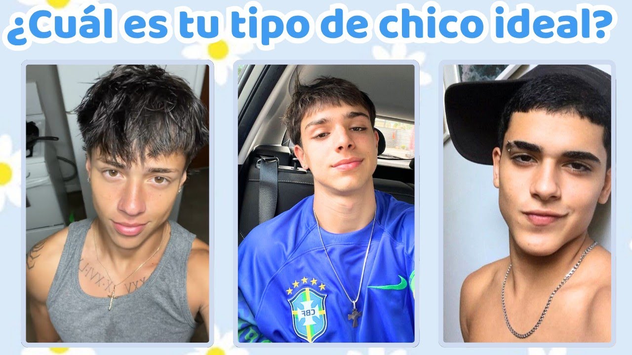 ¿Cuál es tu tipo de chico ideal? 💕