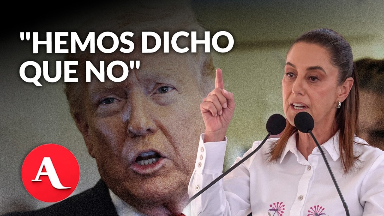 Sheinbaum responde a declaraciones de Trump sobre México