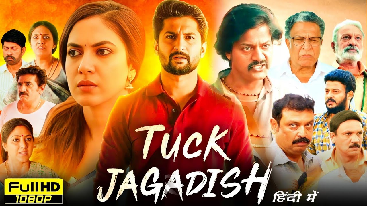 Tuck Jagadish Full Movie In Hindi Dubbed | Nani | Ritu Varma | Jagapathi Babu | HD Reviews & Facts
