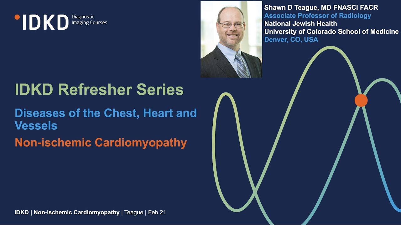 IDKD Refresher Series - Non-ischemic Cardiomyopathy
