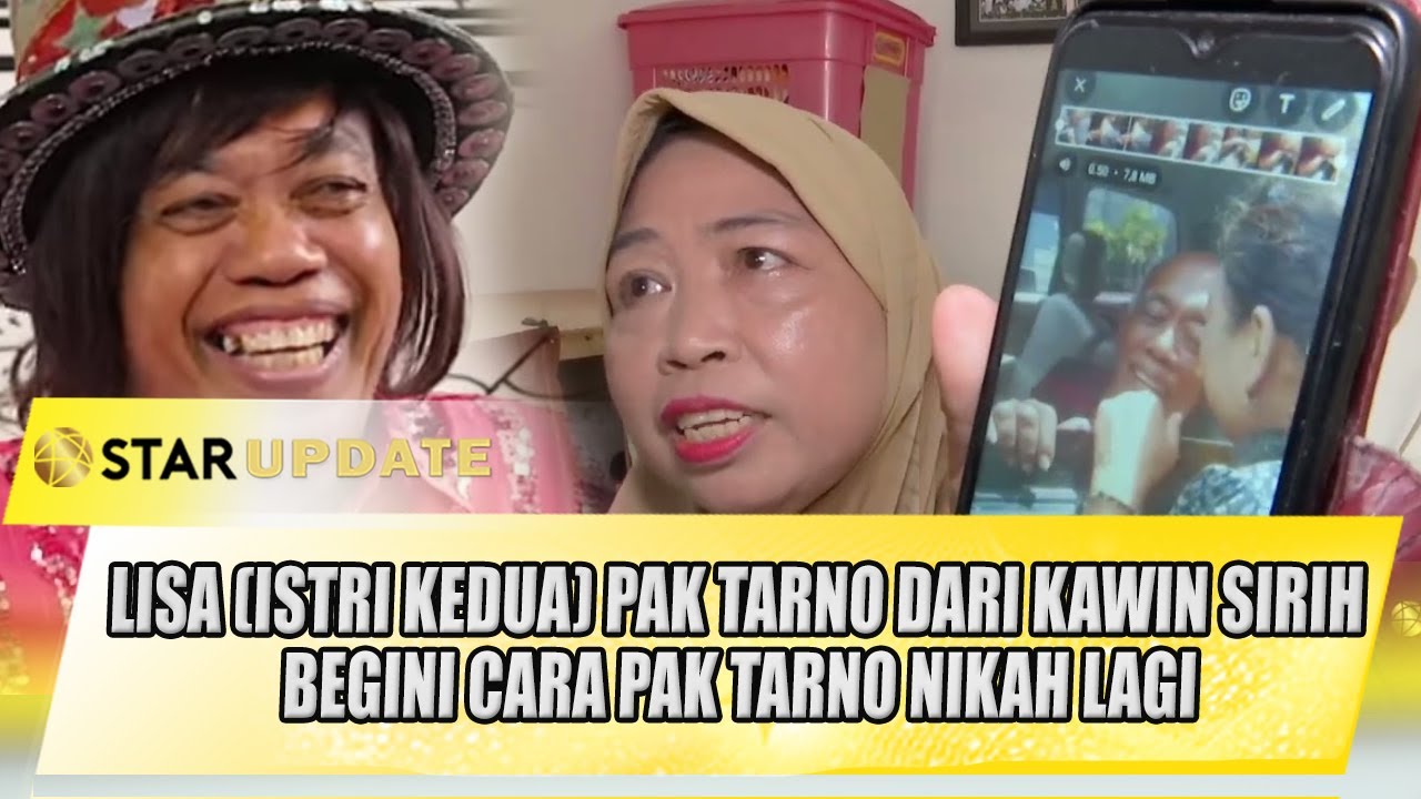 LISA (ISTRI KEDUA) PAK TARNO DARI KAWIN SIRIH, BEGINI CARA PAK TARNO NIKAH LAGI | STAR UPDATE