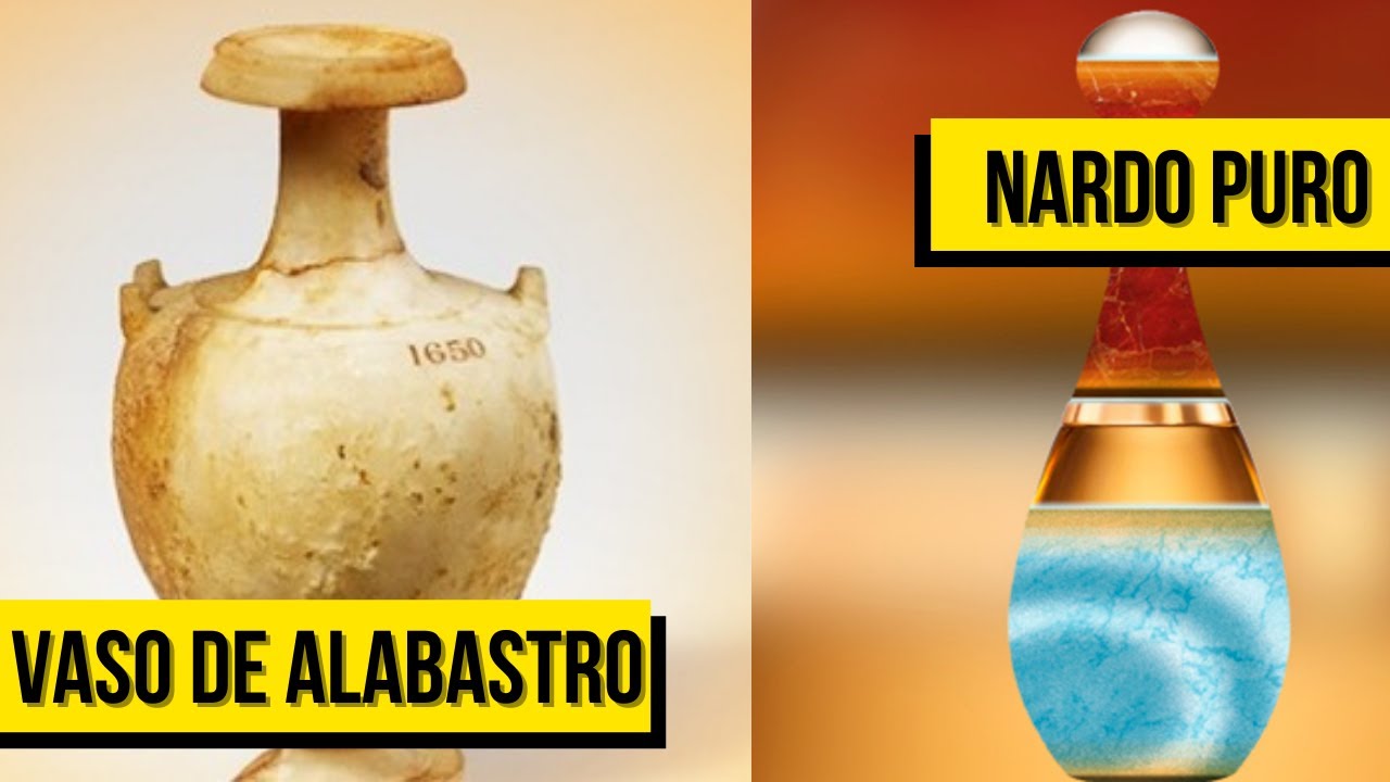 O que é Vaso de Alabastro? O que é Nardo Puro? Explicação!