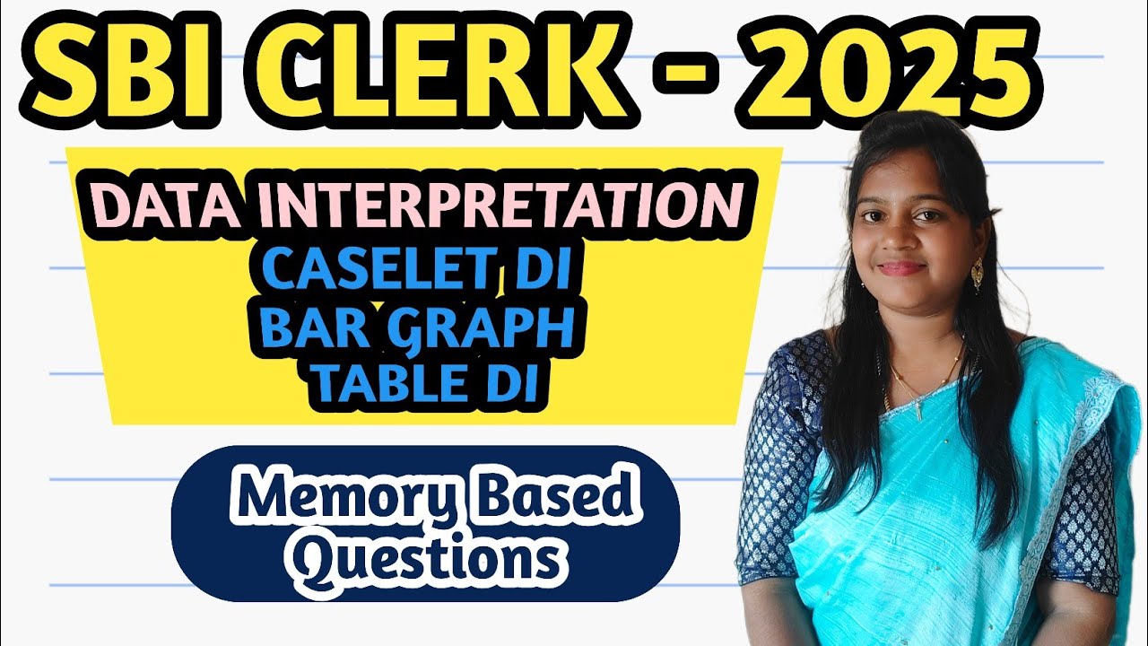 SBI CLERK 2025 &mdash; ИНТЕРПРЕТАЦИЯ ДАННЫХ &mdash; ВОПРОСЫ, ОСНОВАННЫЕ НА ПАМЯТИ &mdash; КЕЙСЛЕТЫ, СТОЛБИКОВЫЕ ДИА...