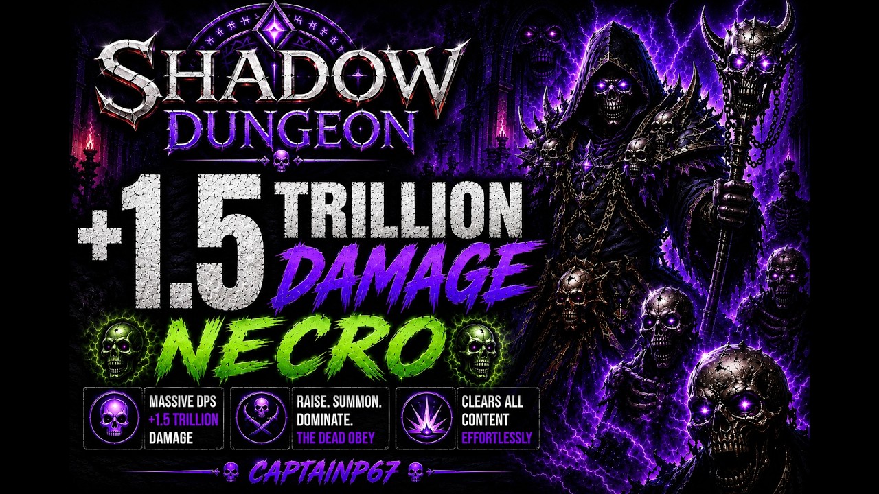 SHADOW DUNGEON : MY NECRO GOD BUILD 1.5 TRILLION DAMAGE FULL GUIDE