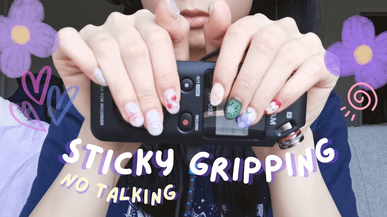 asmr | attempted sticky gripping only (no talking)