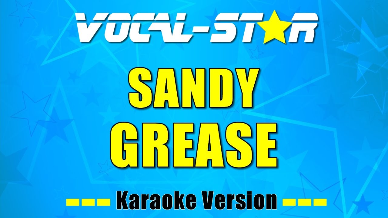 Grease - Sandy (Karaoke Version) with Lyrics HD Vocal-Star Karaoke