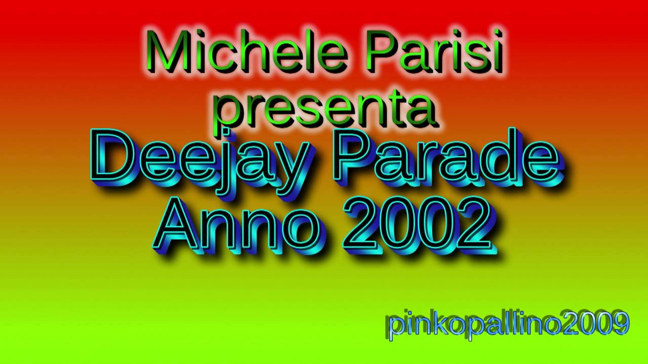 Deejay parade dell'anno 2002 parte 1