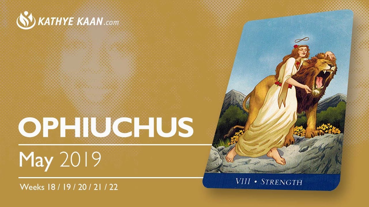OPHIUCHUS May 2019 Psychic Tarot Reading | Monthly Horoscope