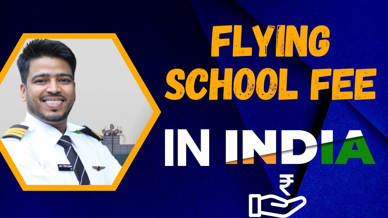 DGCA Approved Flying School Fees in India | How Much Money Will You Need for Flying School in India?
