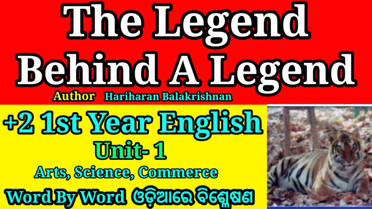 The legend behind a legend in odia| +2 1st year english| the legend behind a legend unit 1