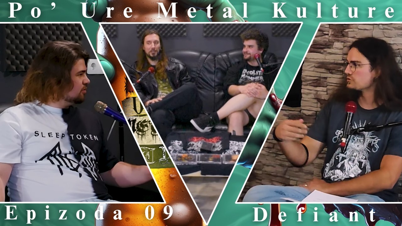 Po' Ure Metal Kulture - Ep.9: Defiant