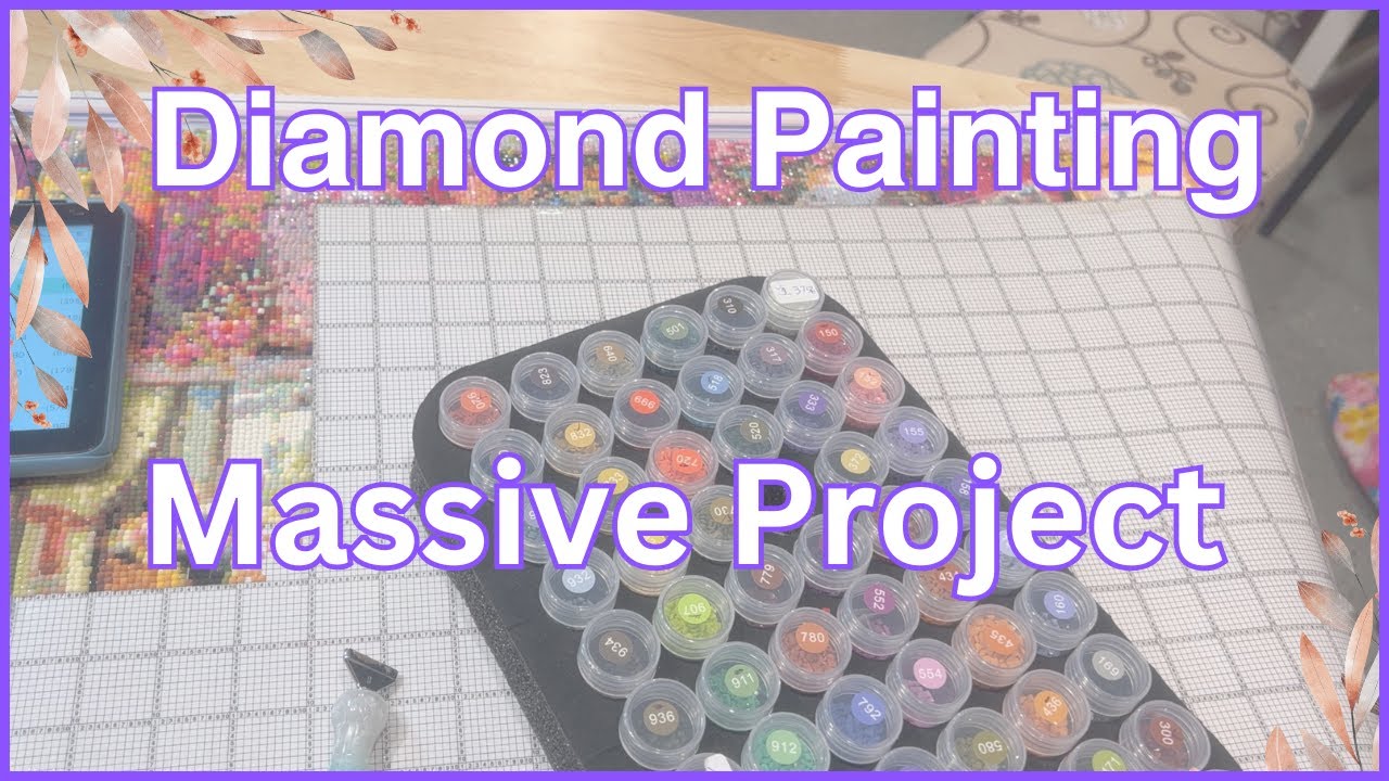 Massive Project Saturday - A Day Late! Diamond Paint With Me || WIP & Chat