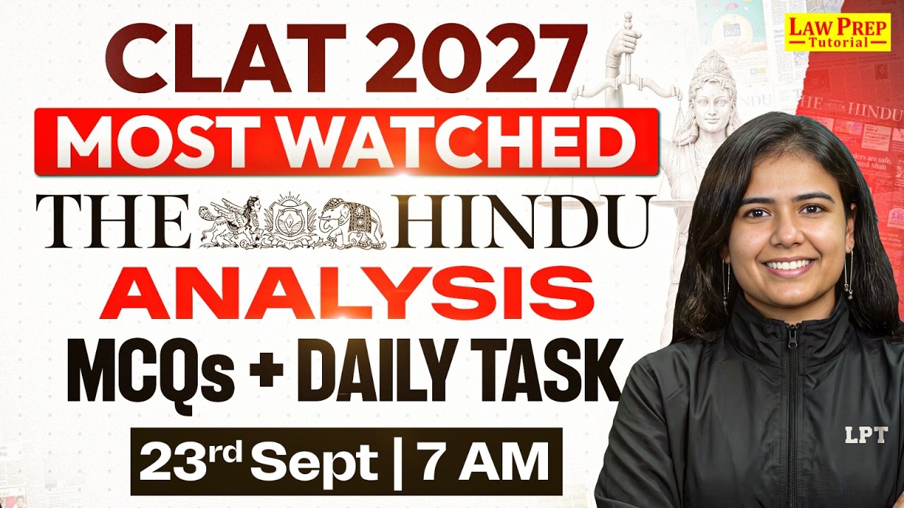 CLAT 2027 | The Hindu Analysis | Current Affairs | 23 September 2026 | CLAT Preparation 2027