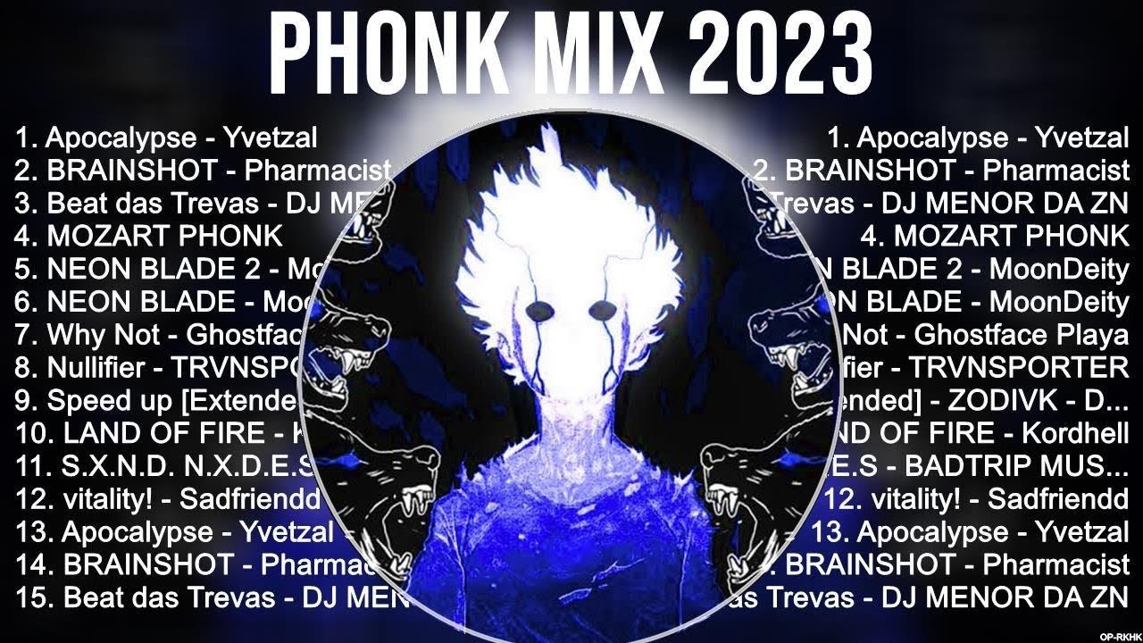 Phonk Mix 2023 Greatest Hits Full Album ~ Top Songs of the Phonk Mix 2023